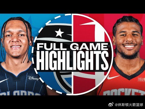 魔术vs火箭,一场关于不确定的直播盛宴,你看了吗? 魔术vs火箭,一场关于不确定的直播盛宴,你看了吗?